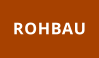 ROHBAU